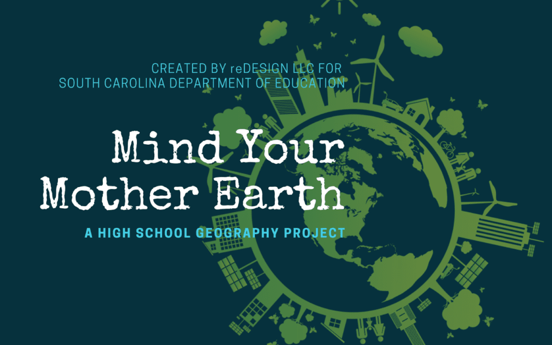 CBL Curriculum: Mind Your Mother Earth, HS