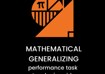 Mathematical Generalizing: Performance Task Teacher Guide