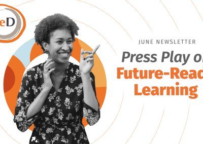 Press Play on Future-Ready Learning