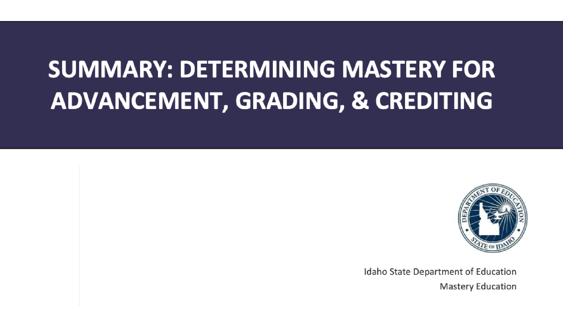 Summary: Determining Mastery for Advancement, Grading & Credit